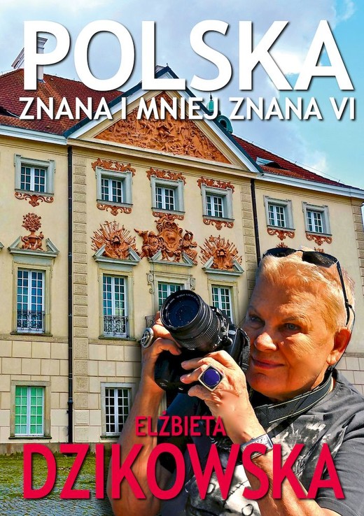 okładka Polska znana i mniej znana VI książka | Elżbieta Dzikowska