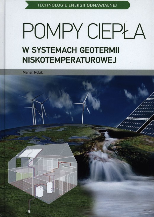 okładka Technologie energii odnawialnej pompy ciepła książka