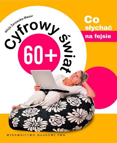 okładka Cyfrowy świat 60+ Tom 2 książka | Alicja Żarowska-Mazur