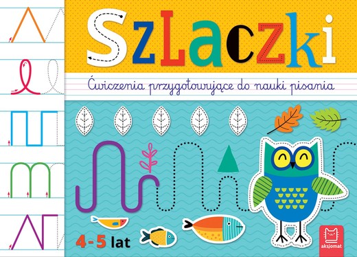 okładka Szlaczki. Ćwiczenia przygotowujące do nauki pisania 4-5 lat książka | Agata Kaczyńska