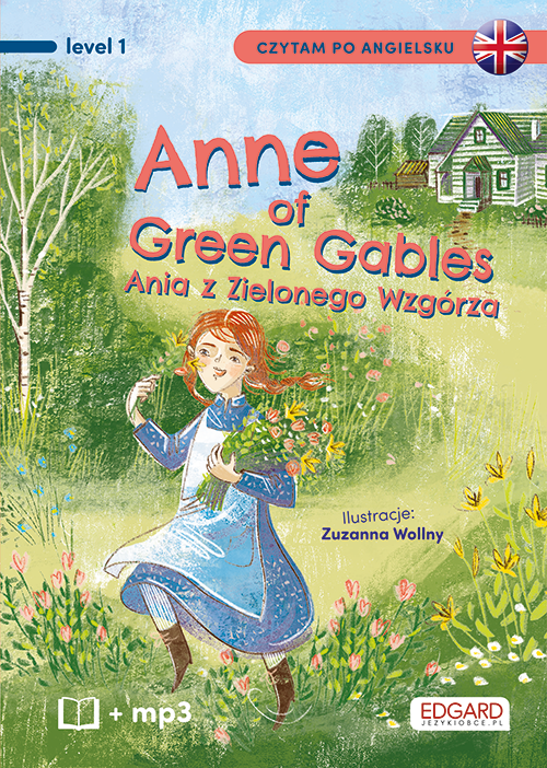 okładka Ania z Zielonego Wzgórza. Anne of Green Gables. Czytam po angielsku książka | Lucy Maud Montgomery
