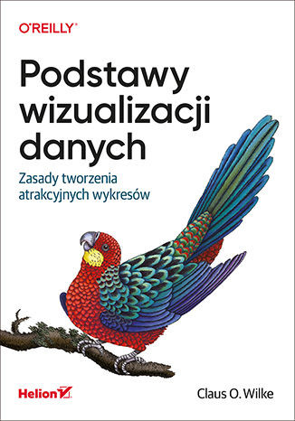 okładka Podstawy wizualizacji danych. Zasady tworzenia atrakcyjnych wykresów książka
