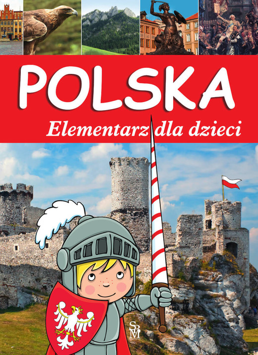 okładka Polska. Elementarz dla dzieci książka | Opracowanie zbiorowe