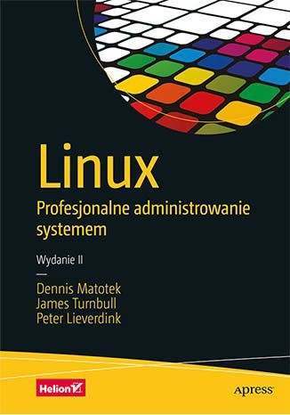 okładka Linux. Profesjonalne administrowanie systemem wyd. 2 książka