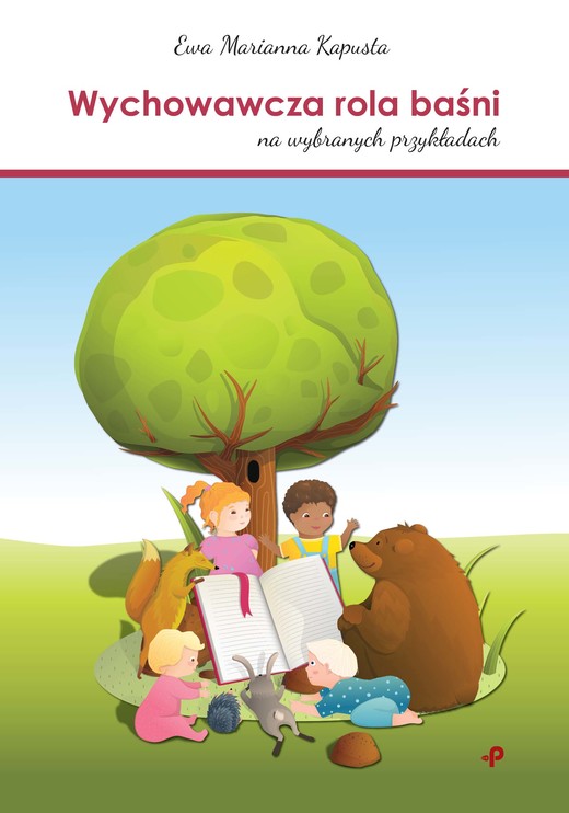 okładka Wychowawcza rola baśni na wybranych przykładach książka | Kapusta EwaMarianna