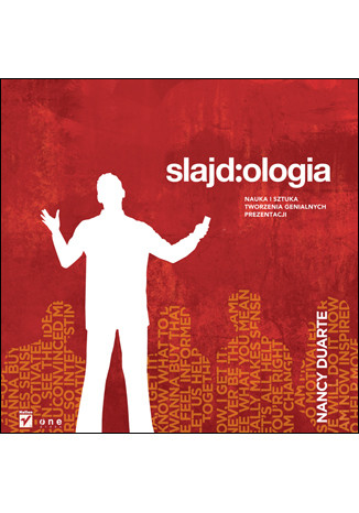 okładka Slajd:ologia. Nauka i sztuka tworzenia genialnych prezentacji książka | Nancy Duarte