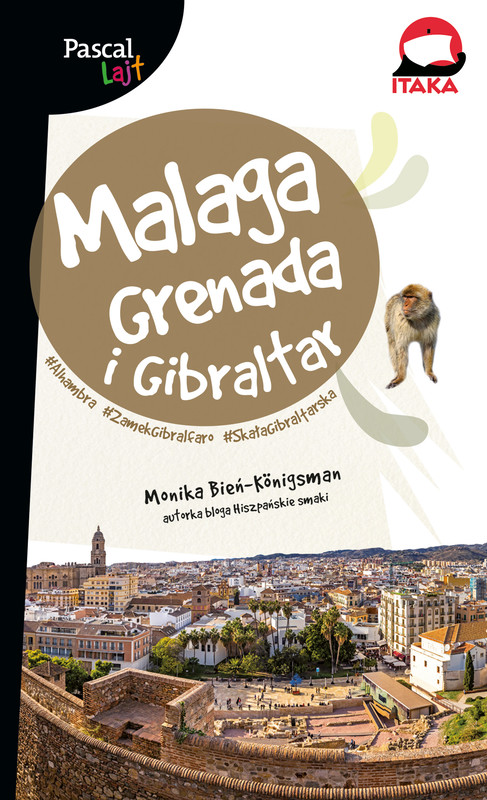 okładka Malaga, Grenada i Gibraltar. Pascal Lajt książka