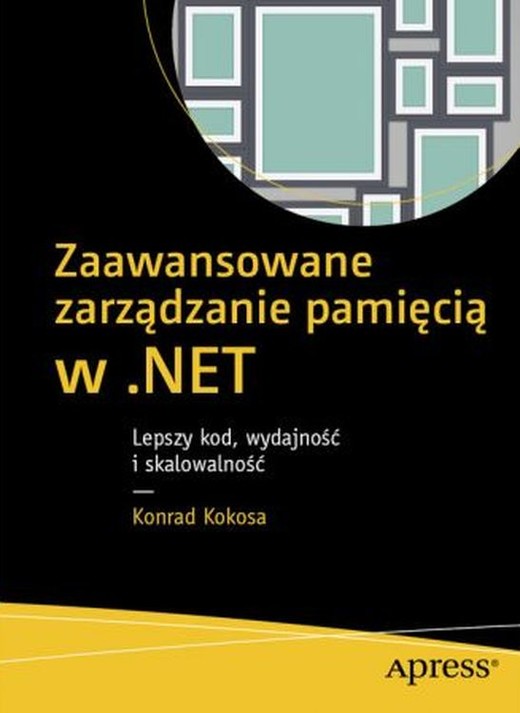 okładka Zaawansowane zarządzanie pamięcią w .NET książka