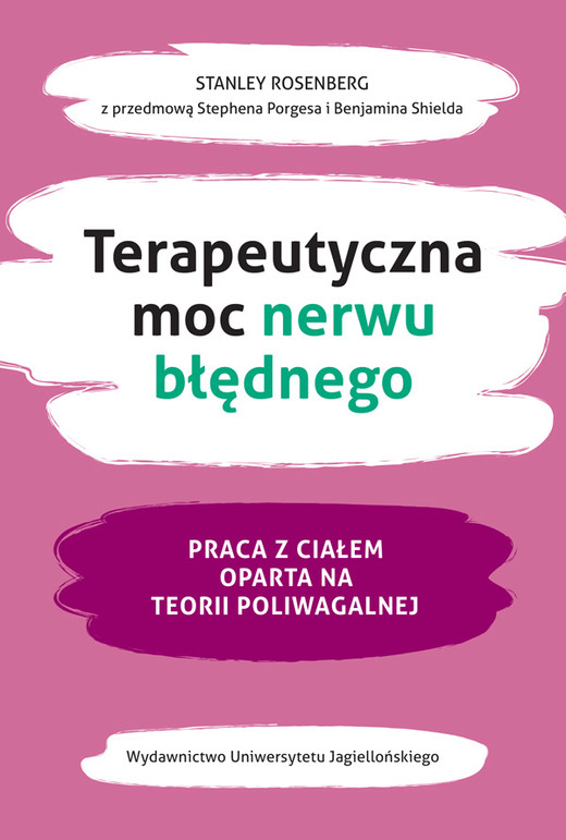 okładka Terapeutyczna moc nerwu błędnego. Praca z ciałem oparta na teorii poliwagalnej książka