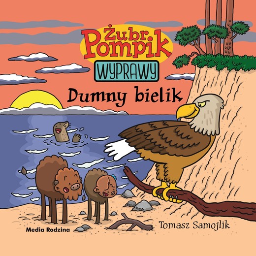 okładka Dumny bielik. Żubr Pompik książka | Samojlik Tomasz