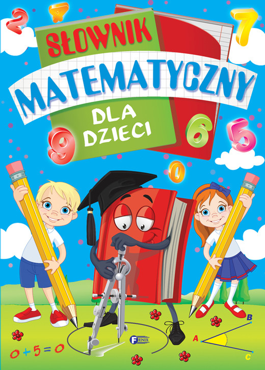 okładka Słownik matematyczny dla dzieci książka | Opracowanie zbiorowe