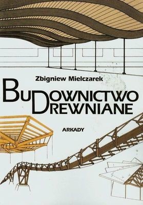 okładka Budownictwo drewniane książka | Zbigniew Mielczarek