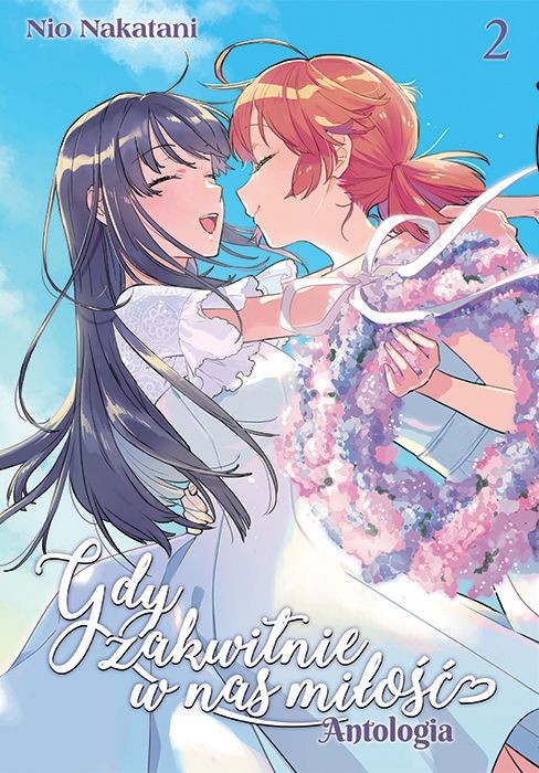 okładka Gdy zakwitnie w nas miłość. ANTOLOGIA. Tom 2 książka