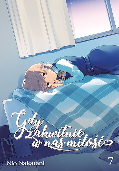 okładka Gdy zakwitnie w nas miłość. Tom 7 książka