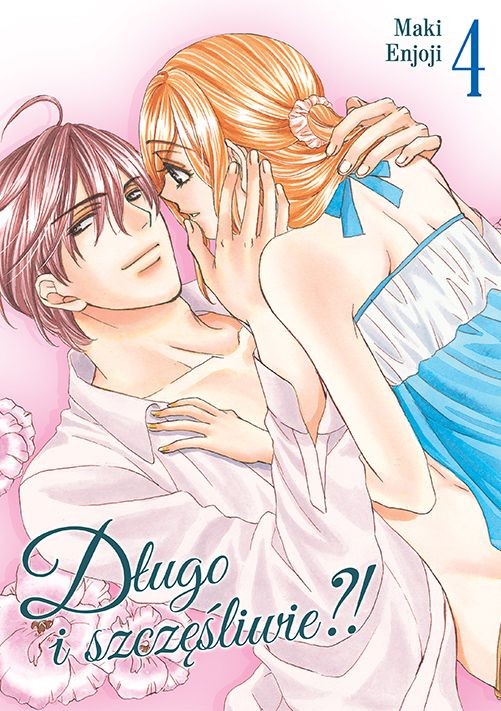 okładka Długo i szczęśliwie?! Tom 4 książka | Maki Enjouji