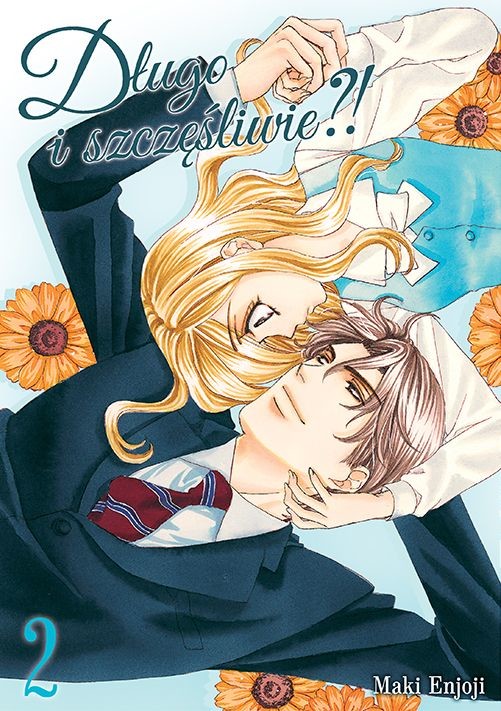okładka Długo i szczęśliwie?! Tom 2 książka | Maki Enjouji