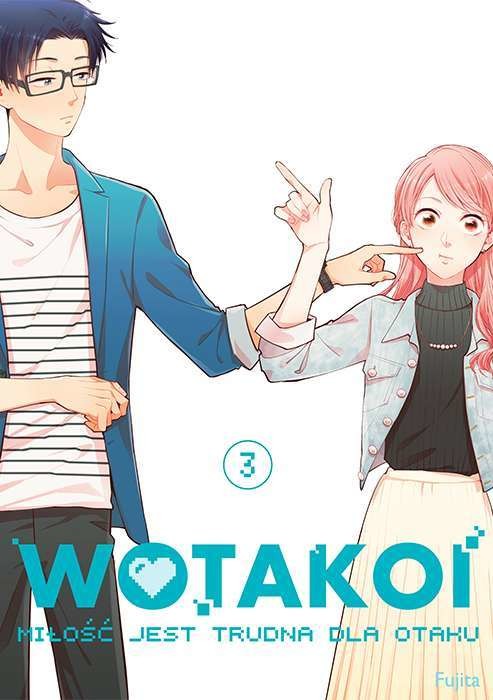 okładka Wotakoi. Miłość jest trudna dla otaku. Tom 3 książka