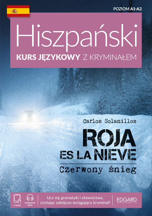 okładka Czerwony śnieg. Roja es la nieve. Hiszpański Kurs językowy z kryminałem wyd. 3 książka