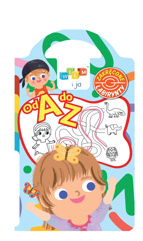 okładka Od A do Z Wiem i ja. Wiem i ja. Zakręcone labirynty książka | Opracowanie zbiorowe