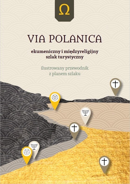 okładka Via Polanica Ekumeniczny i międzyreligijny szlak turystyczny wyd. 2 książka | Zbigniew Franczukowski