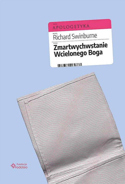 okładka Zmartwychwstanie Wcielonego Boga książka | Richard Swinburne