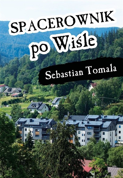 okładka Spacerownik po Wiśle książka | Sebastian Tomala