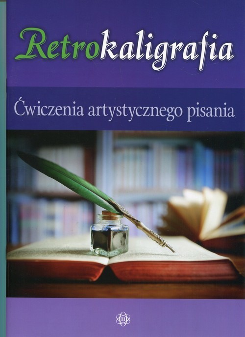 okładka Retrokaligrafia Ćwiczenia artystycznego pisania książka | Katarzyna Szalewska