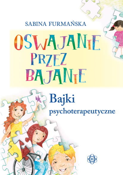 okładka Oswajanie przez bajanie Bajki psychoterapeutyczne książka | Furmańska Sabina