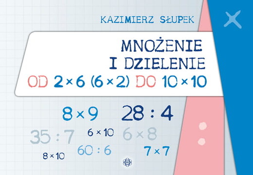 okładka Mnożenie i dzielenie od 2 x 6 do 10 x 10 książka