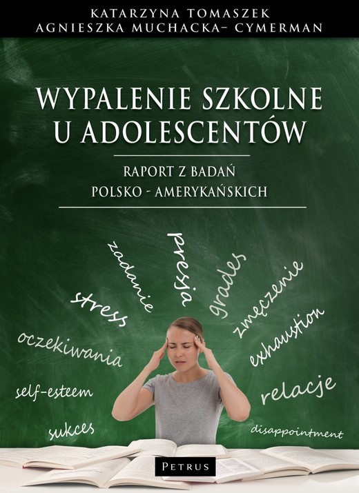 okładka Wypalenie szkolne u adolescentów. Raport z badań polsko - amerykańskich książka