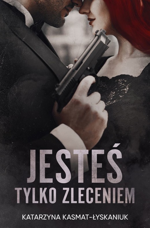 okładka Jesteś tylko zleceniem książka