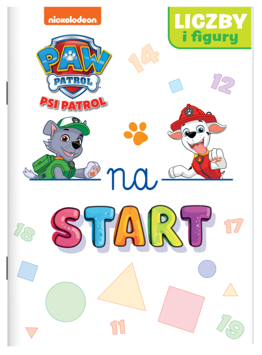 okładka Liczby i figury... Psi Patrol. Na start książka | Opracowanie zbiorowe