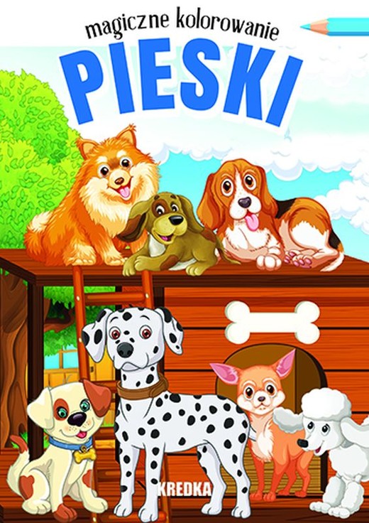 okładka Pieski. Magiczne kolorowanie książka | Opracowanie zbiorowe