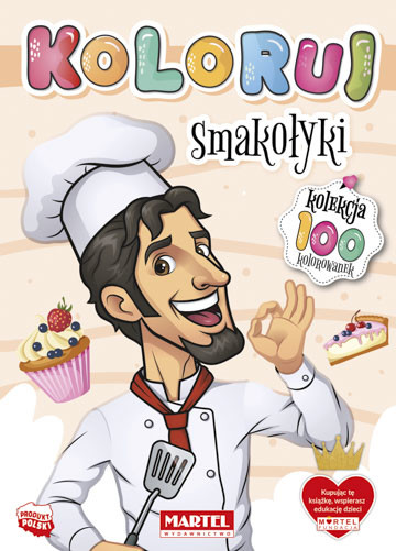okładka Smakołyki. Koloruj książka | Opracowanie zbiorowe