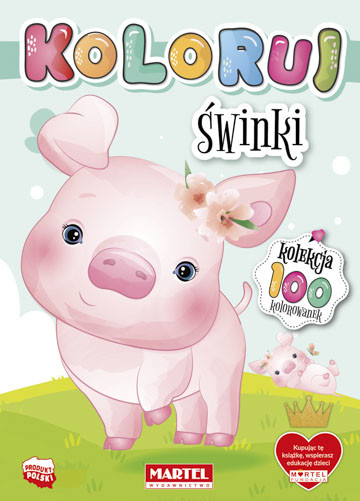 okładka Świnki. Koloruj książka | Opracowanie zbiorowe