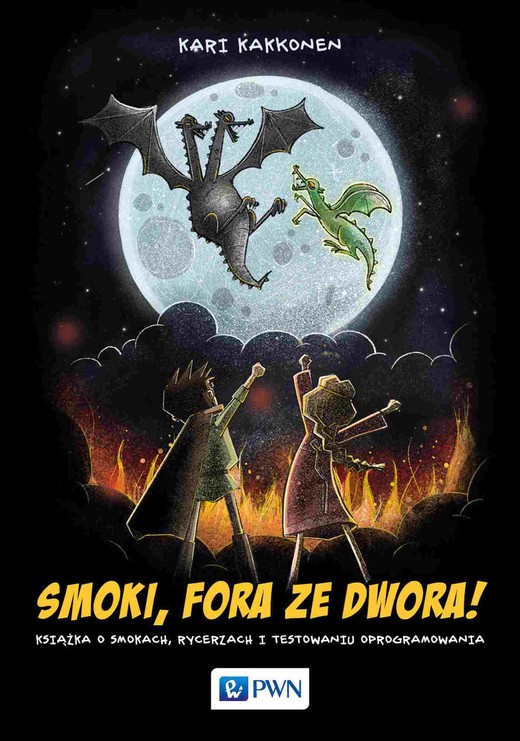 okładka Smoki, fora ze dwora!. Książka o smokach, rycerzach i testowaniu oprogramowania książka