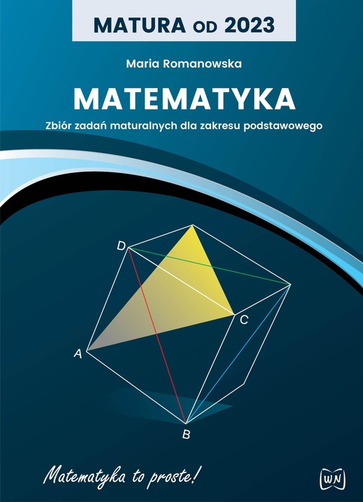 okładka Matura od 2023 Matematyka Zbiór zadań maturalnych dla zakresu podstawowego książka | Maria Romanowska