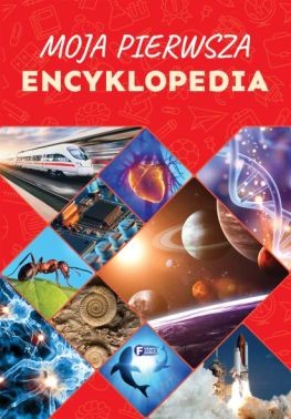 okładka Moja pierwsza encyklopedia książka | Opracowanie zbiorowe