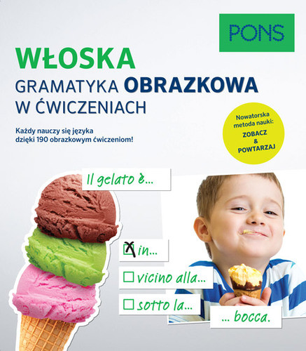 okładka Włoska gramatyka obrazkowa w ćwiczeniach PONS książka | Opracowanie zbiorowe