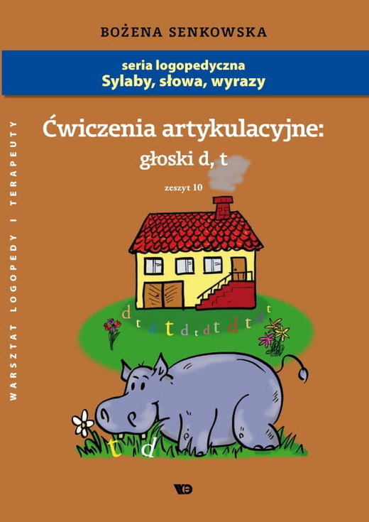 okładka Ćwiczenia artykulacyjne Zeszyt 10 Głoski d, t książka