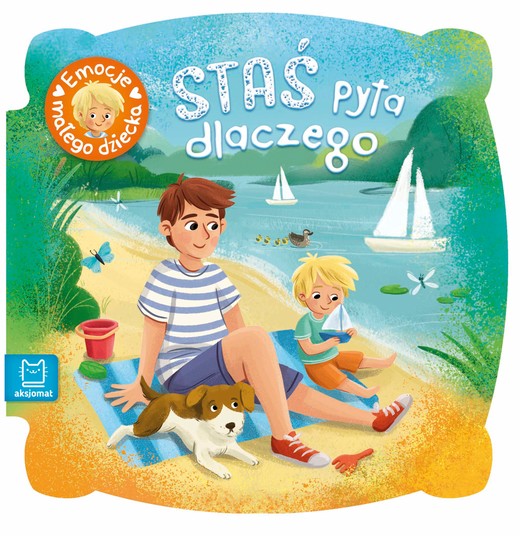 okładka Staś pyta dlaczego. Emocje małego dziecka książka | Opracowanie zbiorowe