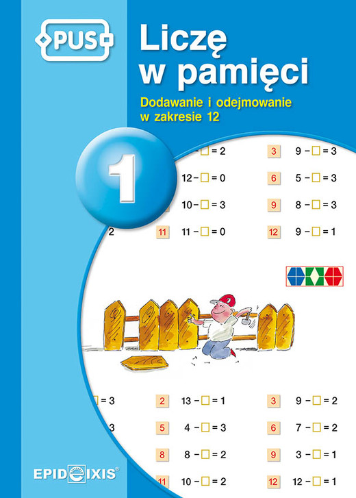 okładka PUS Liczę w pamięci 1 Dodawanie i odejmowanie w zakresie 12 książka