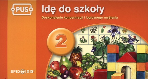 okładka PUS Idę do szkoły 2 - Doskonalenie koncentracji i logicznego myślenia książka
