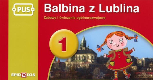 okładka PUS Balbina z Lublina 1 - Zabawy i ćwiczenia ogólnorozwojowe książka