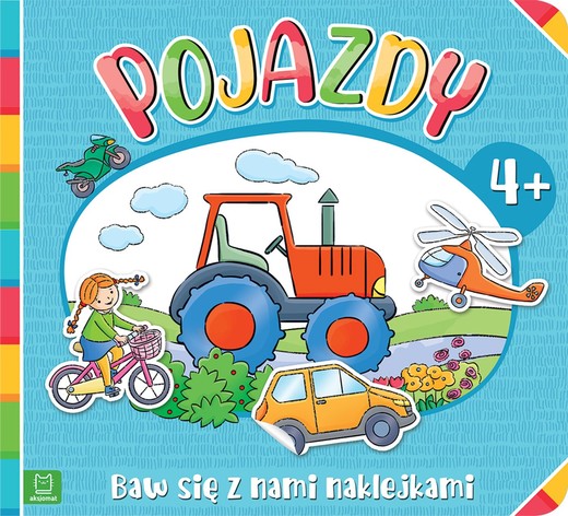 okładka Pojazdy. Baw się z nami naklejkami książka | Agnieszka Bator