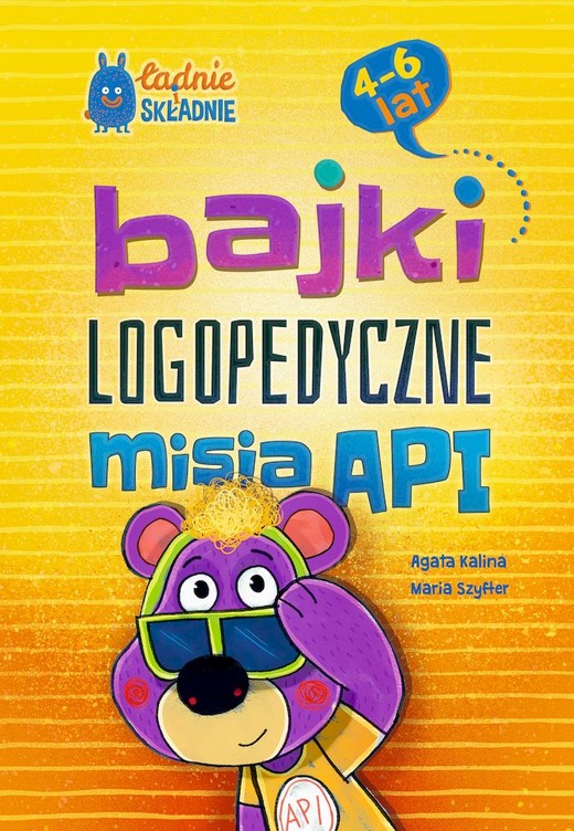 okładka Bajki logopedyczne misia API. Dla dzieci 4-6 lat książka