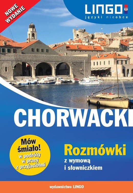 okładka Chorwacki rozmówki z wymową i słowniczkiem. Mów śmiało! książka
