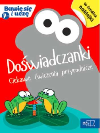 okładka Doświadczanki ciekawe ćwiczenia przyrodnicze bawię się i uczę książka | Opracowanie zbiorowe