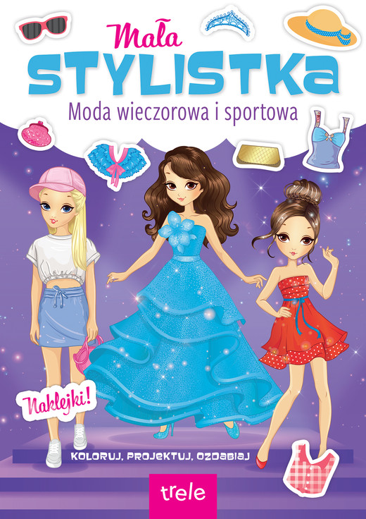 okładka Moda wieczorowa i sportowa. Mała stylistka książka | Opracowanie zbiorowe
