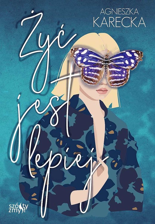 okładka Żyć jest lepiej książka | Agnieszka Karecka